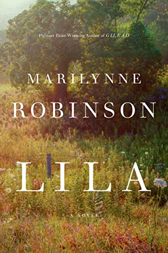 Imagen de archivo de Lila (Oprah's Book Club): A Novel a la venta por Orion Tech