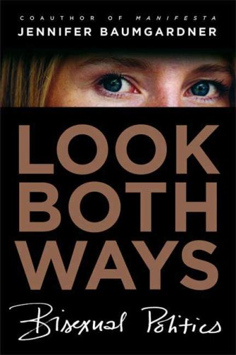 Imagen de archivo de Look Both Ways: Bisexual Politics a la venta por SecondSale