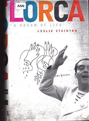 Beispielbild fr Lorca : A Dream of Life zum Verkauf von Better World Books