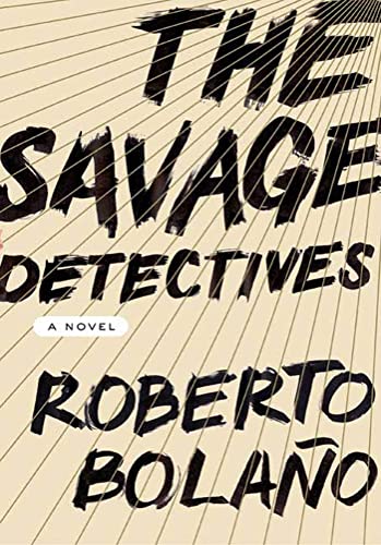 9780374191481: The Savage Detectives: A Novel