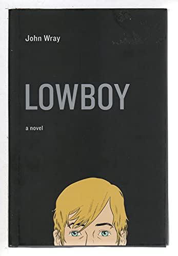 Imagen de archivo de Lowboy: A Novel a la venta por BookHolders