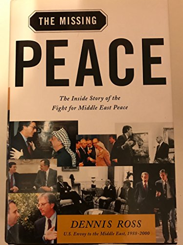 Imagen de archivo de The Missing Peace; The Inside Story of the Fight for Middle East Peace a la venta por Ground Zero Books, Ltd.