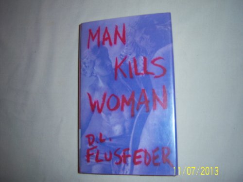Beispielbild fr Man Kills Woman zum Verkauf von Wonder Book