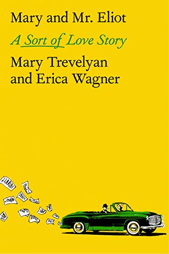9780374203184: Mary and Mr. Eliot: A Sort of Love Story
