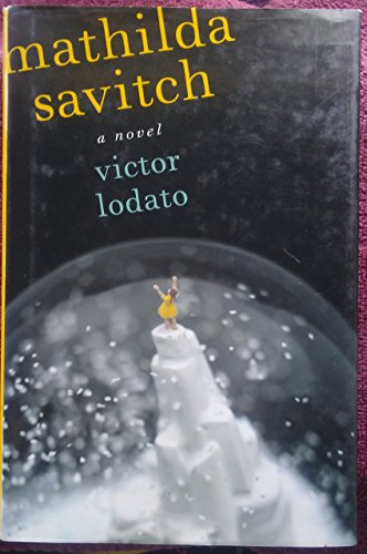 Imagen de archivo de Mathilda Savitch: A Novel a la venta por SecondSale