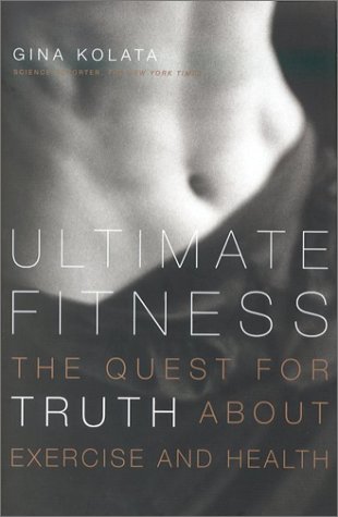 Stock image for Ultimate Fitness: The Quest for Truth about Health and Exercise for sale by Wonder Book