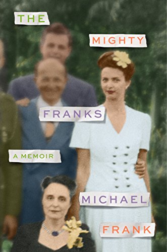 Stock image for The Mighty Franks: A Memoir for sale by SecondSale