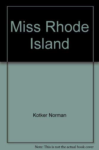 Miss Rhode Island (9780374210380) by Kotker, Norman