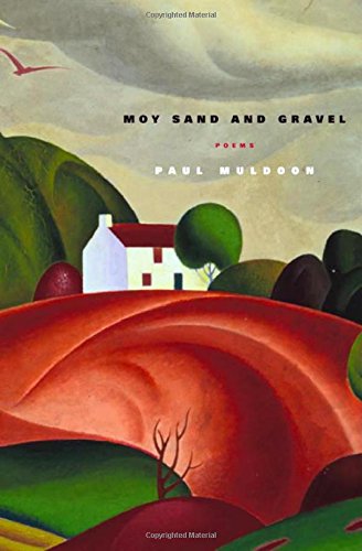 Imagen de archivo de Moy Sand and Gravel: Poems a la venta por SecondSale