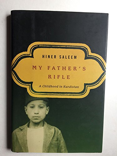 Beispielbild fr My Father's Rifle: A Childhood in Kurdistan zum Verkauf von SecondSale