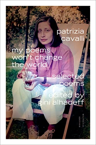 Stock image for My Poems Won't Change the World: Selected Poems (Italian and English Edition) for sale by SecondSale