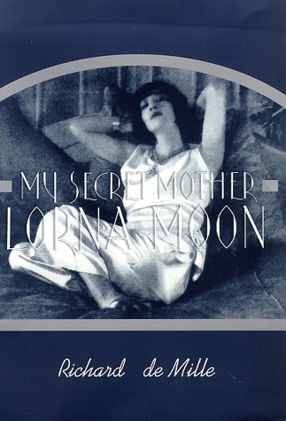 Imagen de archivo de My Secret Mother: Lorna Moon a la venta por More Than Words