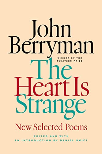 Beispielbild fr The Heart Is Strange : New Selected Poems zum Verkauf von Better World Books