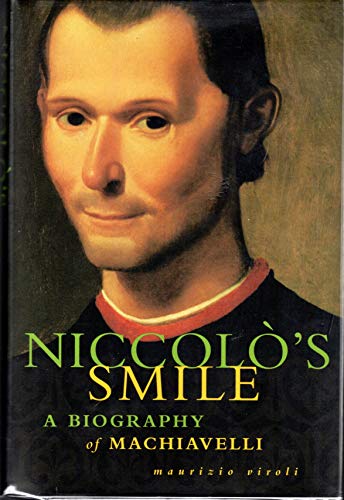 Beispielbild fr Niccolo's Smile : A Biography of Machiavelli zum Verkauf von Your Online Bookstore