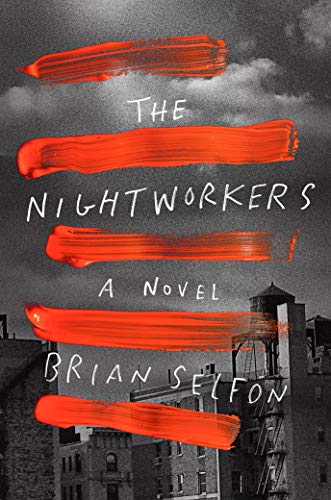 Stock image for The Nightworkers: A Novel for sale by SecondSale