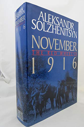 November 1916 (The Red Wheel II) (9780374223144) by Aleksandr Isaevich Solzhenitsyn