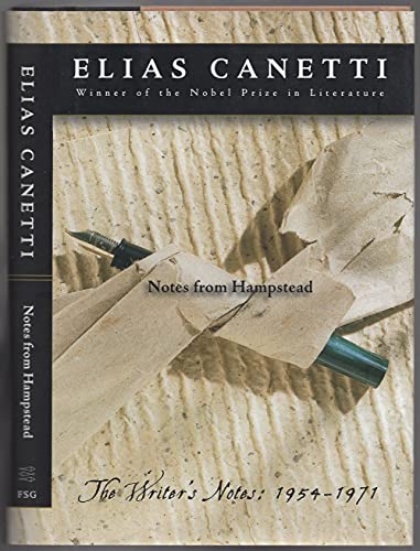 Notes from Hampstead: The Writer's Notes: 1954-1971 (9780374223267) by Elias Canetti