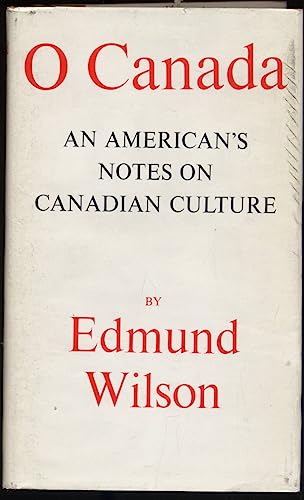 9780374223526: O Canada: An American's Notes on Canadian Culture