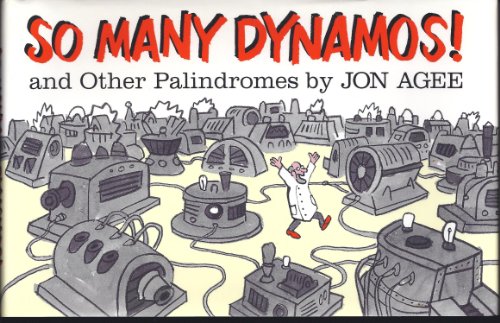 So Many Dynamos!: and Other Palindromes