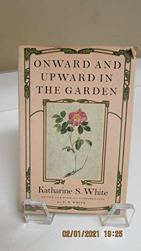 Stock image for Onward and upward in the garden for sale by BooksRun