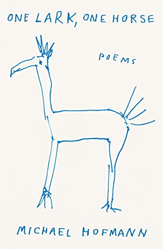 Imagen de archivo de One Lark, One Horse: Poems a la venta por PlumCircle