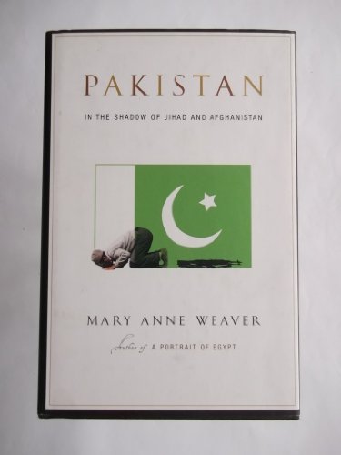 Imagen de archivo de Pakistan: In the Shadow of Jihad and Afghanistan a la venta por Isle of Books