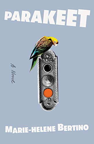 Beispielbild fr Parakeet : A Novel zum Verkauf von Better World Books