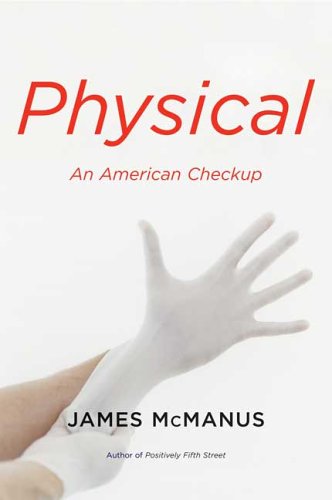 Imagen de archivo de Physical : An American Checkup a la venta por Better World Books