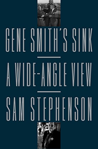 Beispielbild fr Gene Smith's Sink: A Wide-Angle View zum Verkauf von ANARTIST