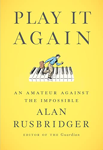 9780374232917: Play It Again: An Amateur Against the Impossible