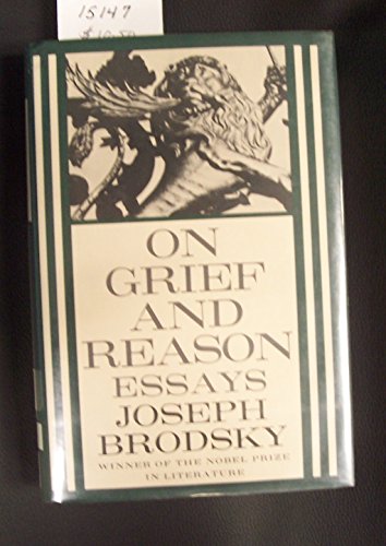 Imagen de archivo de On Grief and Reason: Essays a la venta por SecondSale