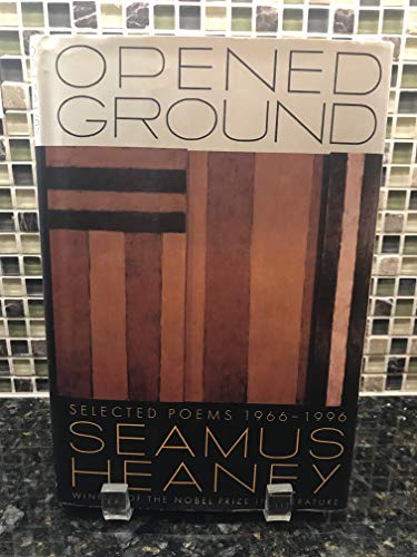 9780374235178: Opened Ground: Selected Poems, 1966-1996