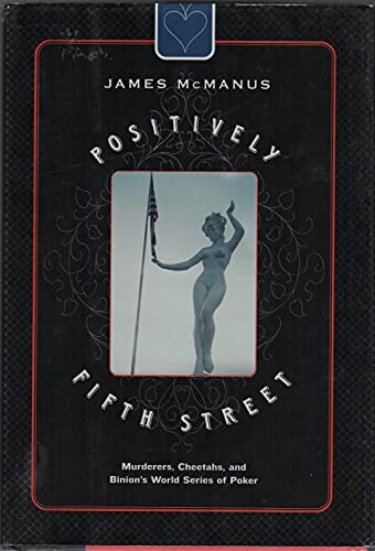 Imagen de archivo de POSITIVELY FIFTH STREET: Murderers. Cheetahs, and Binion's World Series of Poker a la venta por Joe Staats, Bookseller