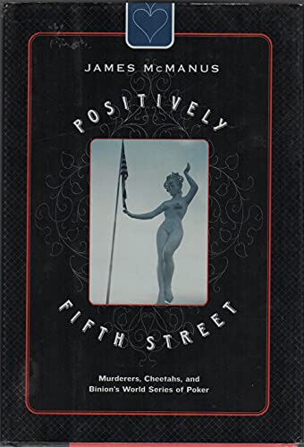 9780374236489: Positively Fifth Street: Murderers, Cheetahs, and Binion's World Series of Poker