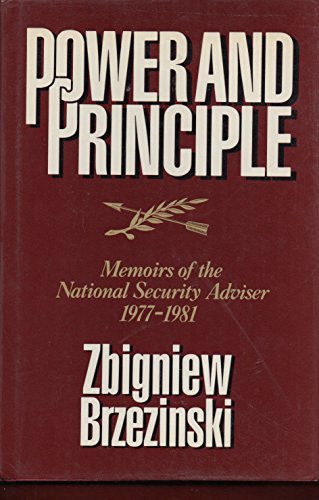 9780374236632: Power and Principle: Memoirs of the National Security Adviser, 1977-1981