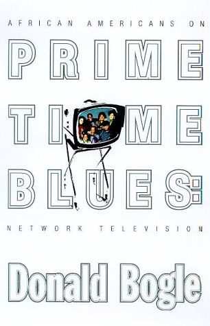 Imagen de archivo de Prime Time Blues: African Americans on Network Television a la venta por Front Cover Books