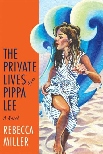 Beispielbild fr The Private Lives of Pippa Lee: A Novel zum Verkauf von Off The Shelf