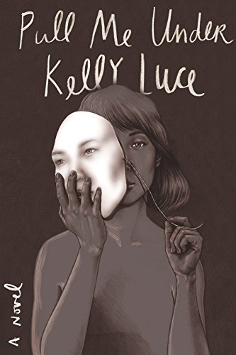 Imagen de archivo de Pull Me Under : A Novel a la venta por Better World Books