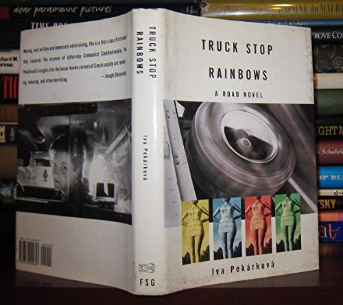 Stock image for Truck Stop Rainbows : A Czech Road Novel for sale by Better World Books: West