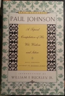 9780374240752: The Quotable Paul Johnson: A Topical Compilation of His Wit, Wisdom and Satire