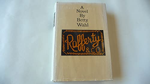 Rafferty and Co.: A Novel - Wahl, Betty.