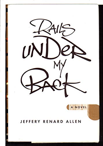 9780374246266: Rails Under My Back: A Novel