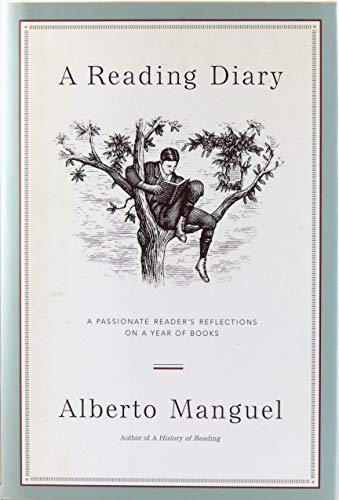 Beispielbild fr A Reading Diary : A Passionate Reader's Reflections on a Year of Books zum Verkauf von Better World Books: West