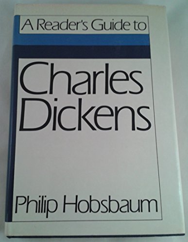 Stock image for A Reader's Guide to Charles Dickens for sale by Jerry Merkel