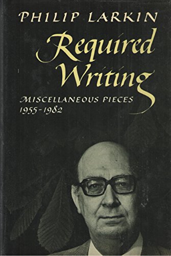 Imagen de archivo de Required Writing : Miscellaneous Pieces, 1955-1982 a la venta por Better World Books