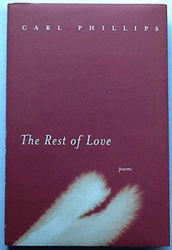 The Rest of Love: Poems