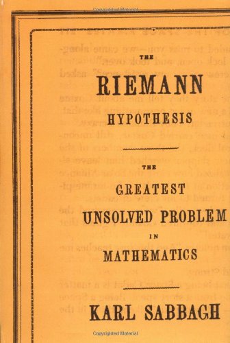 Imagen de archivo de The Riemann Hypothesis: The Greatest Unsolved Problem in Mathematics a la venta por SecondSale
