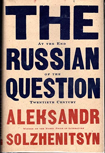 Stock image for The Russian Question at the End of the Twentieth Century: Toward the End of the Twentieth Century for sale by Discover Books
