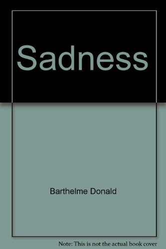 Stock image for SADNESS for sale by Pilchuck Books