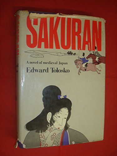 Sakuran: A Novel of Medieval Japan.